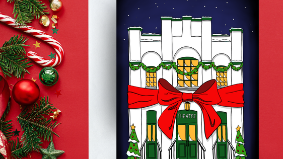 Image of The Theatre on dark background with snow falling around it. Big red bow tied around the building and Christmas trees on either side.