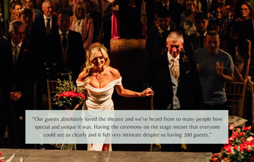 Bride and Father walking up to Theatre stage for ceremony, alongside a written quote from the couple